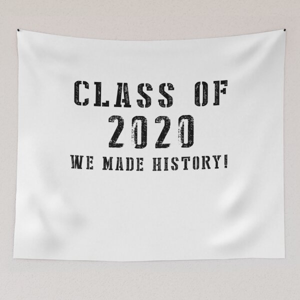 Item preview, Class of 2020 we made history designed and sold by Andrea Lina.
