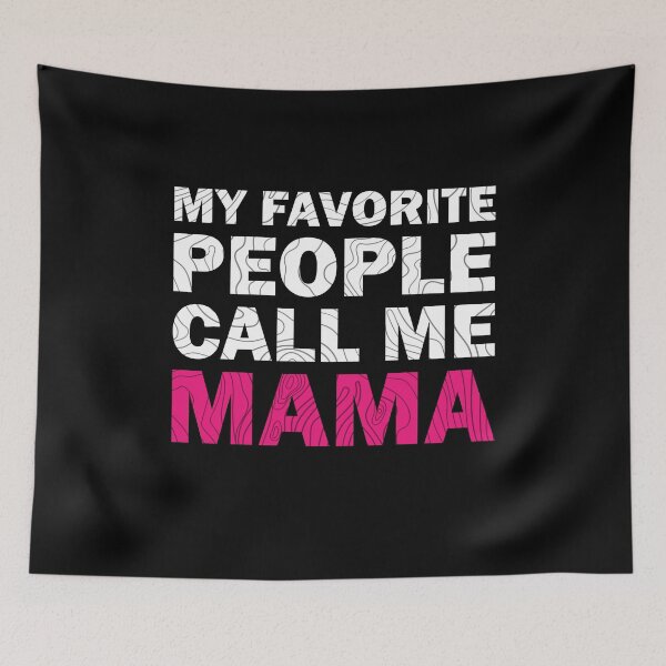 Item preview, Mi gente favorita me llama mamá designed and sold by TheMattDesigns.