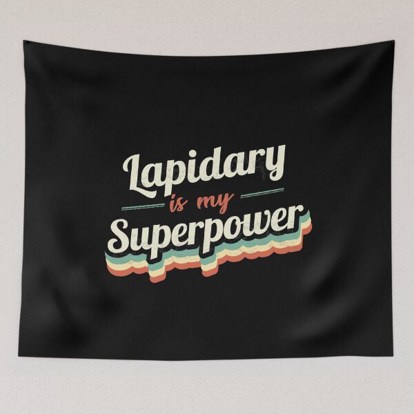 Item preview, Lapidary is my Superpower  designed and sold by Custom365.