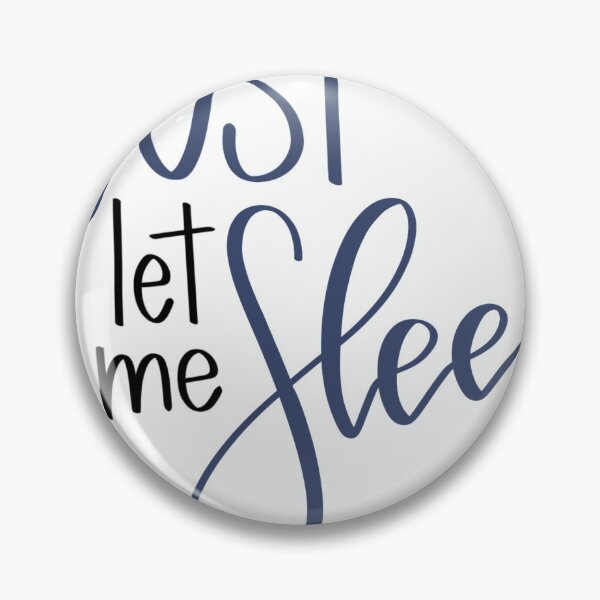 Item preview, Just let me sleep designed and sold by logostickers.