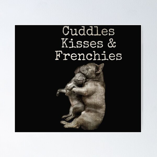 Item preview, Cuddles, kisses and Frenchies. designed and sold by yyrom445.