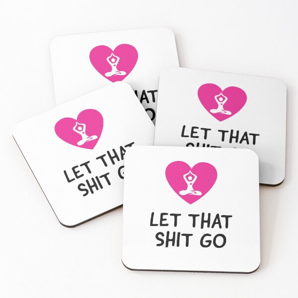 Item preview, Let that shit go - yoga person - yoggy designed and sold by Tropical Blood.