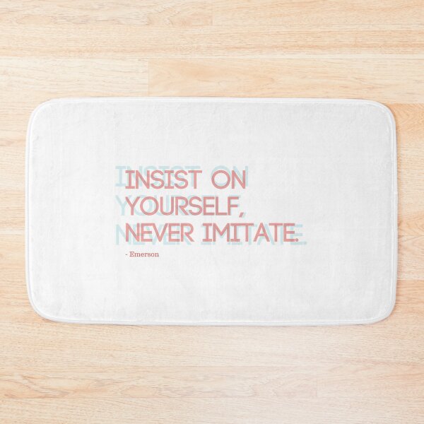 Item preview, Insist on yourself, never imitate. Ralph Waldo Emerson quote. designed and sold by cesarpadilla.