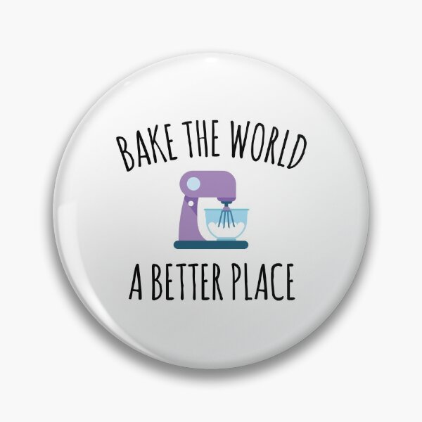 Item preview, Bake the World a Better Place - Cute Baking Design designed and sold by EstelleStar.