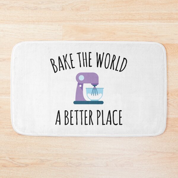 Item preview, Bake the World a Better Place - Cute Baking Design designed and sold by EstelleStar.