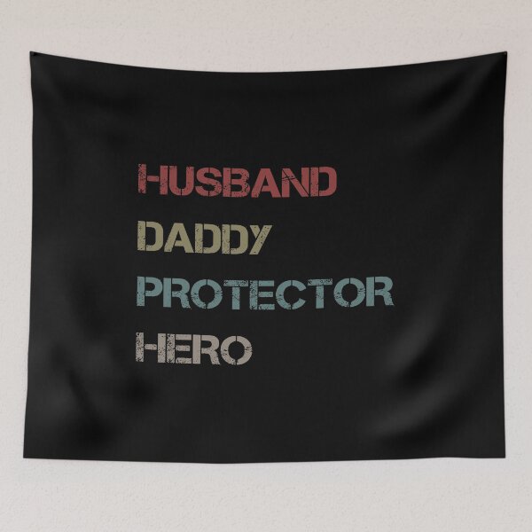 Item preview, Husband Daddy Protector Hero designed and sold by khalilelk.