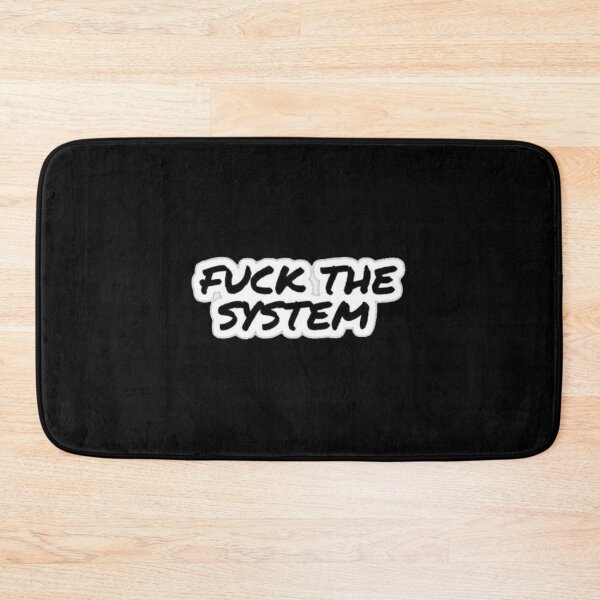 Item preview, Fuck The System designed and sold by 96g Studio.