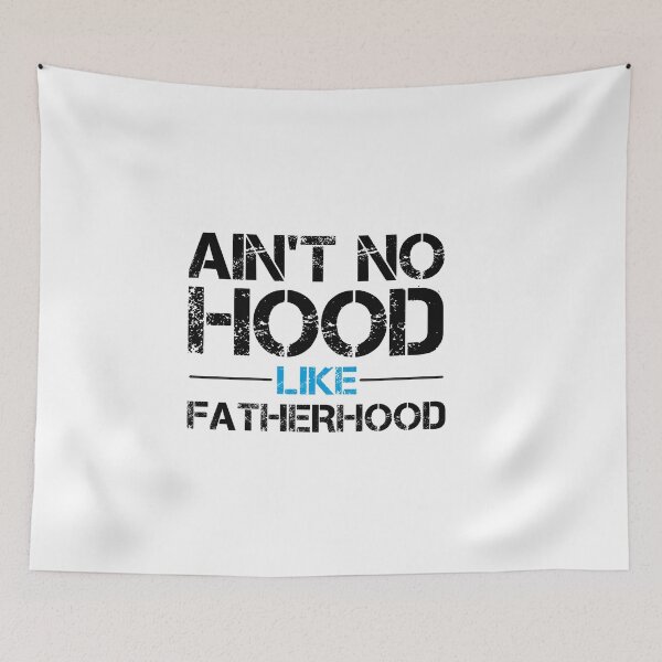 Artikelvorschau, Kopie von Ain't No Hood Like Fatherhood entworfen und verkauft von hamza1451.