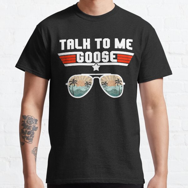 Lunettes aviateur rétro coucher de soleil Talk To Me Goose T-shirt classique