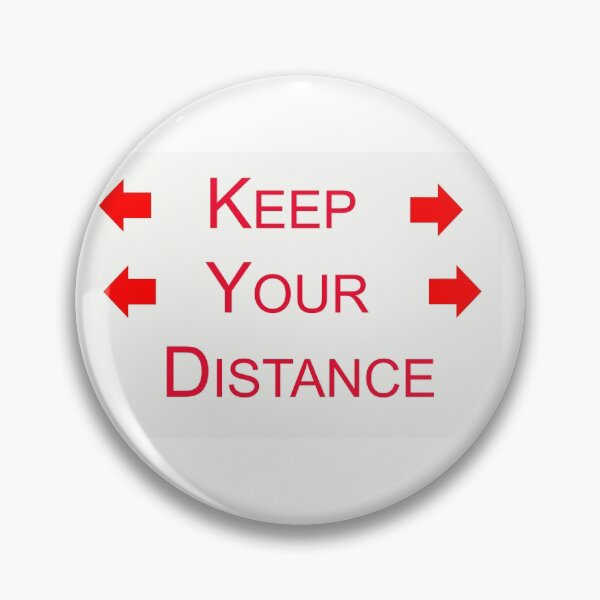 Item preview, Keep Your Distance  designed and sold by derekbeattie.