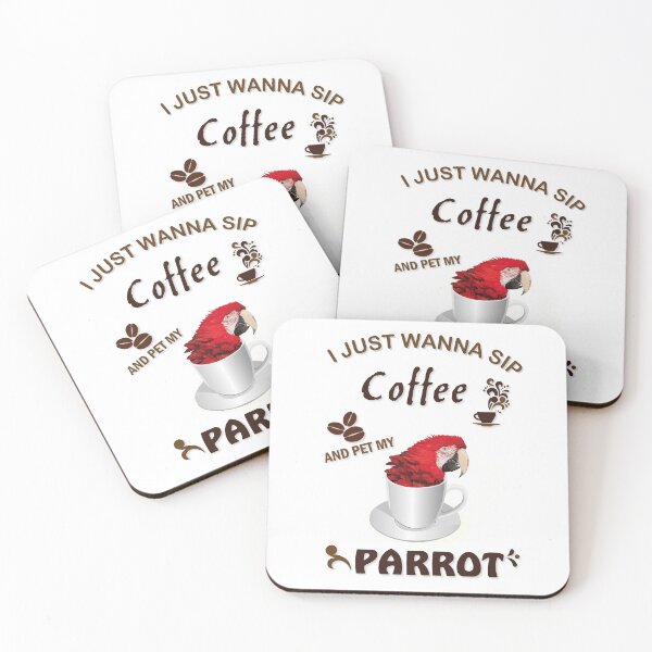 Item preview, i just wanna sip coffee and pet my parrot designed and sold by obscurite.