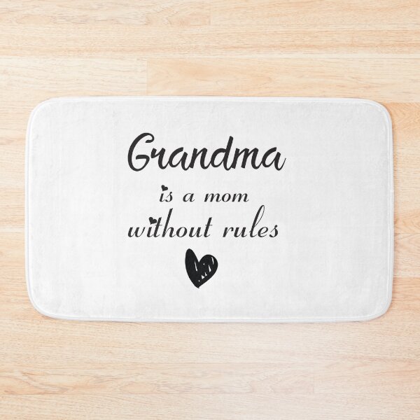 Item preview, Grandma Is Mom Without Rules  Mother's Day Grandmother Family Love funny For Mom designed and sold by donvector.