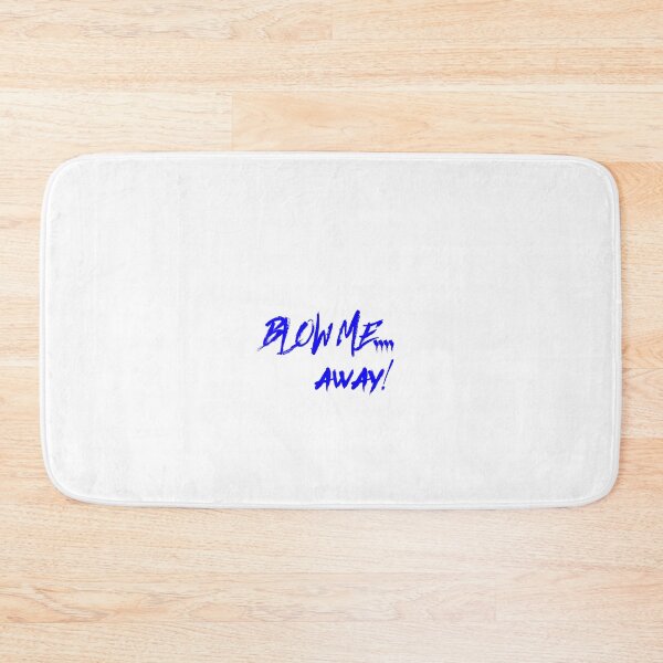 Item preview, Blow Me....Away! designed and sold by OfferHeat.