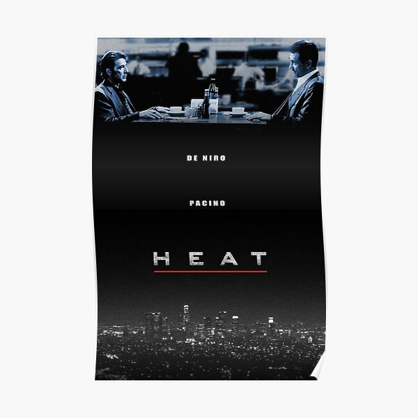 Heat directed by Michael Mann (Robert De Niro, Al Pacino) Poster