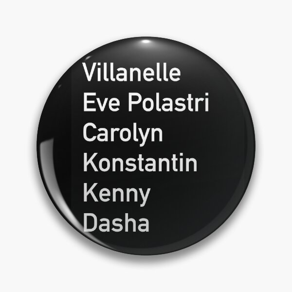 Item preview,  Eve Polastri Villanelle Carolyn Konstantin Kenny Dasha designed and sold by PG Illustration.