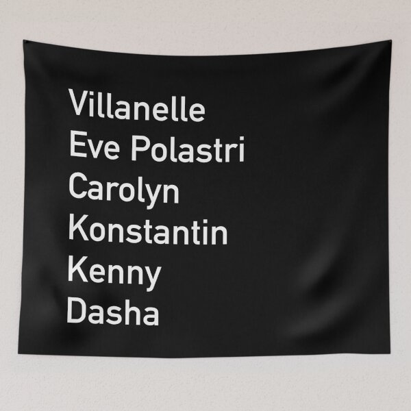 Item preview,  Eve Polastri Villanelle Carolyn Konstantin Kenny Dasha designed and sold by PG Illustration.