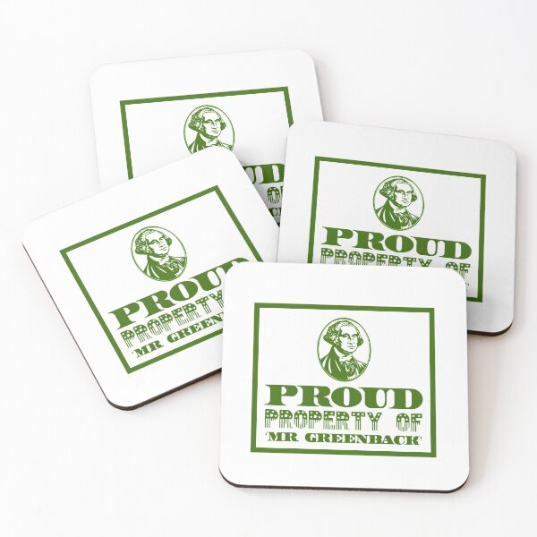 Item preview, Proud Property Of 'Mr Greenback' designed and sold by OfferHeat.