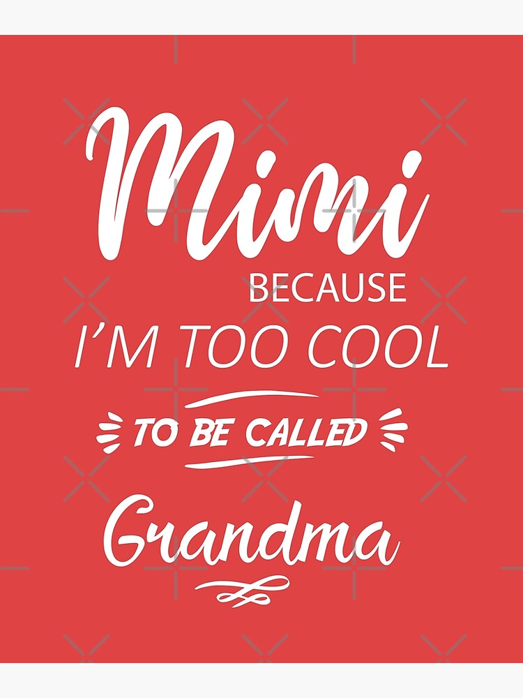 Funny Christmas Gifts Ideas for Grandma Grammy Way Too Cool To Be Call -  Sweet Family Gift