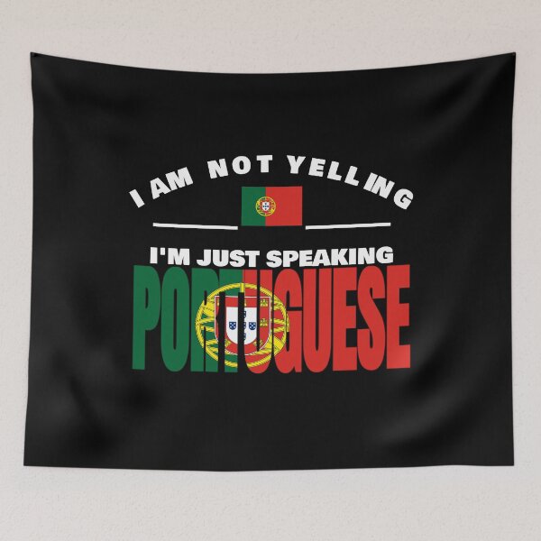 Item preview, I'm Not Yelling I'm Portuguese Flag T Shirt Merch designed and sold by PRINTS2HOT.