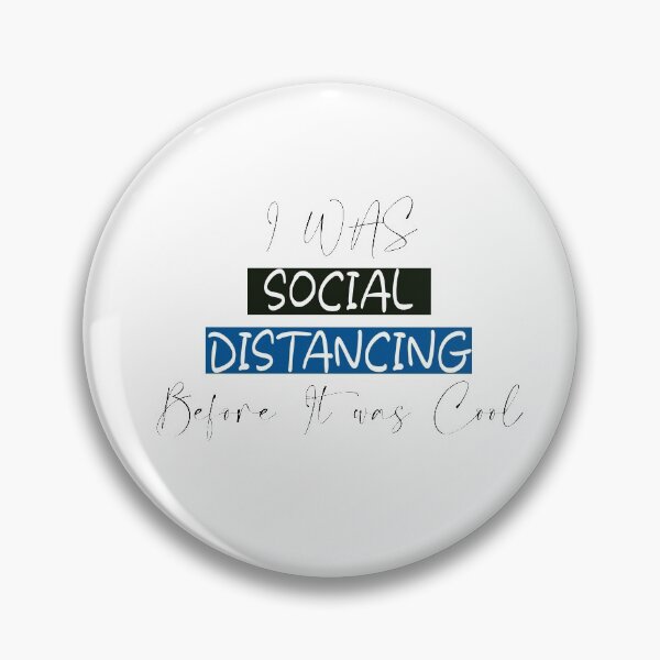 Item preview,  Social Distancing Funny Gifts Commemorative 2020 Mens I was Social Distancing Before It was Cool Classic designed and sold by Skeptikon.