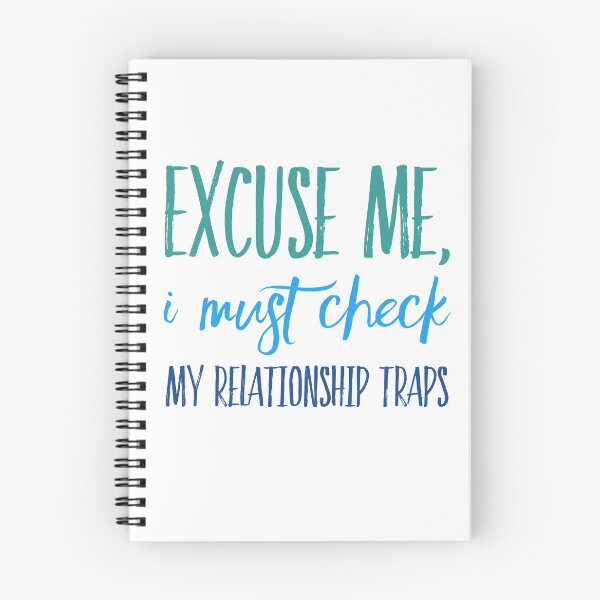 Item preview, Excuse Me, I Must Check My relationship Traps designed and sold by OfferHeat.