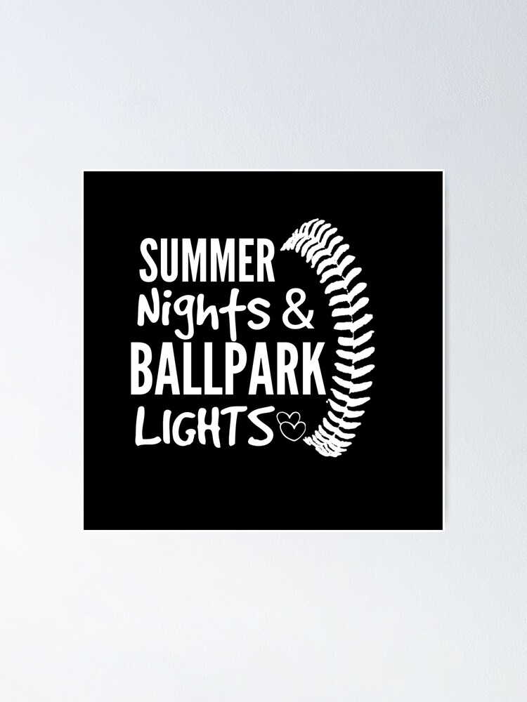 Download Summer Nights Ballpark Lights Baseball Svg Baseball Shirt Baseball Mom Svg Funny Baseball Svg File For Cricut And Silhouette Poster By Wideworld Redbubble