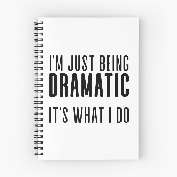 Item preview, I'm Just being DRAMATIC designed and sold by ThingsShop.