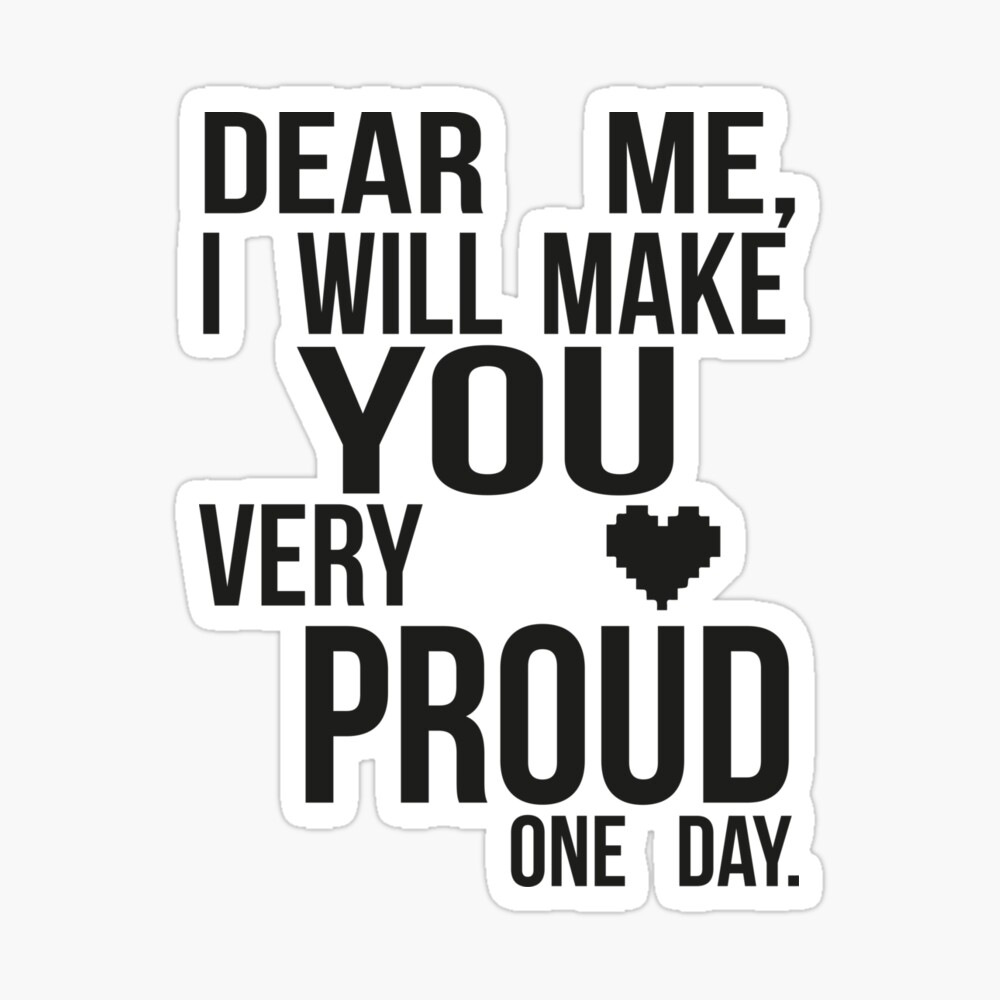 Dear Me I Will Make You Proud Motivation Quote Canvas Print By Badrmh Redbubble