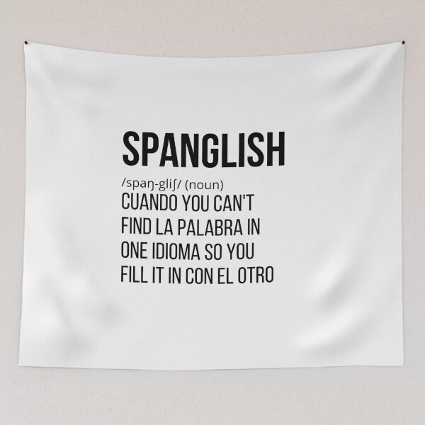 Item preview, Spanglish (noun) designed and sold by CuriouserWorld.