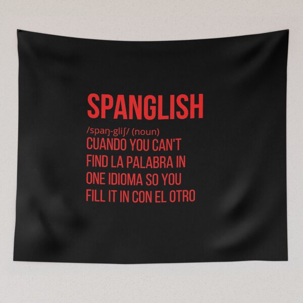 Item preview, Spanglish (noun) designed and sold by CuriouserWorld.