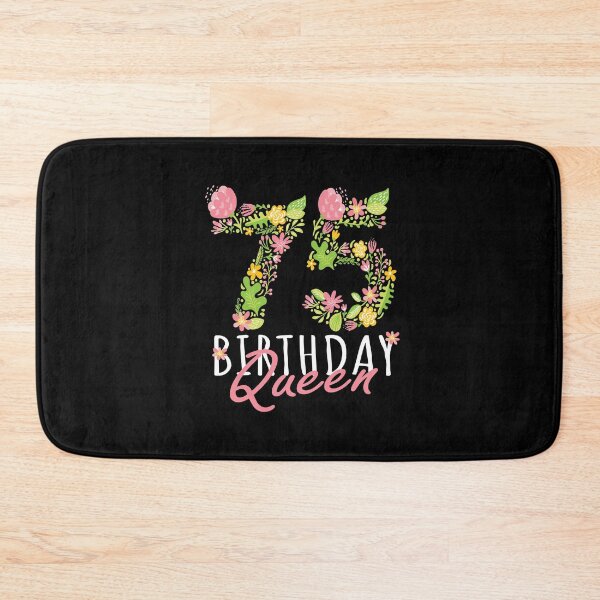 Item preview, 75th Birthday Queen 75 Years Old Woman Floral B-day Theme print designed and sold by Grabitees.