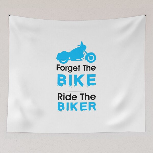Item preview, Forget The Bike Ride The Biker designed and sold by Mr-tach.