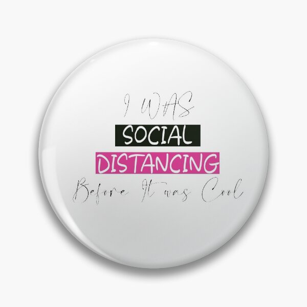 Item preview, i was social distancing before it was cool designed and sold by Skeptikon.