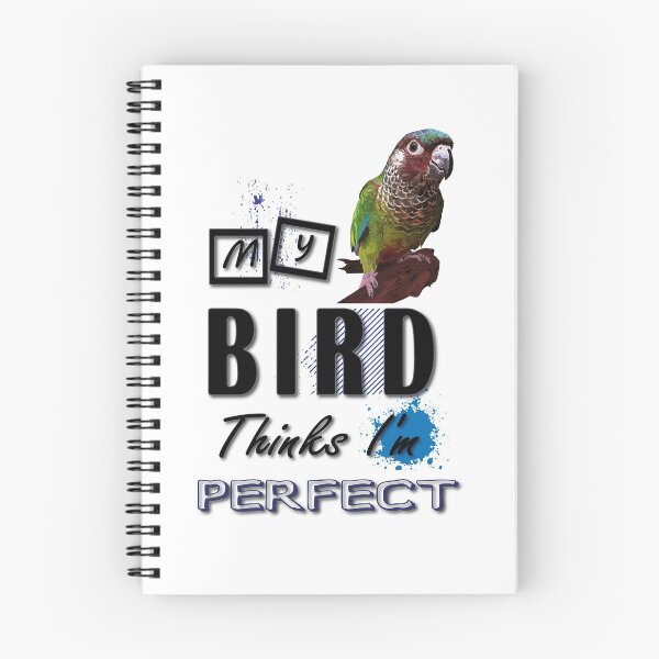 Item preview, my bird thinks i´m perfect designed and sold by obscurite.