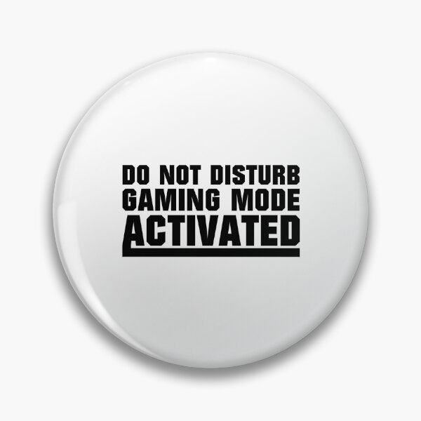 Artikelvorschau, Do not disturb Gaming mode Activated entworfen und verkauft von MrERNST.