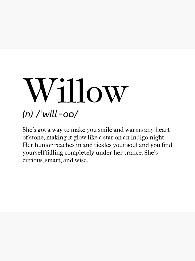 willow-definition-poster-for-sale-by-tastifydesigns-redbubble