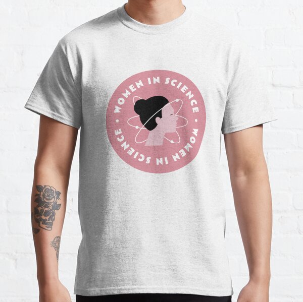 Women In Science Classic T-Shirt