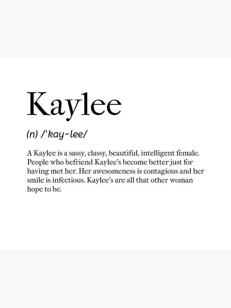 Kaylee Definition&quot; Poster for Sale by tastifydesigns | Redbubble