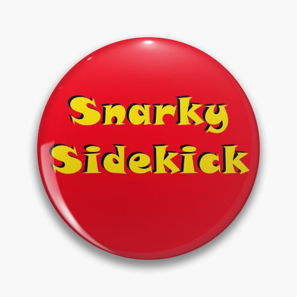 Item preview, Snarky Sidekick designed and sold by Introvert Art.