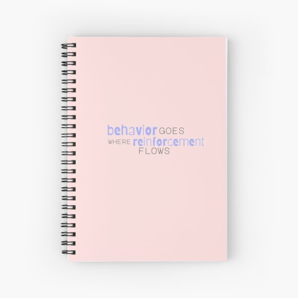 Item preview, Behavior Goes where Reinforcement Flows designed and sold by bcbayay designs.
