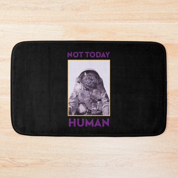 Item preview, Not Today Human Cute Astronaut Cat designed and sold by thefunstreet.