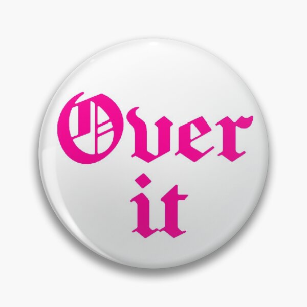 Item preview, Over it pink designed and sold by thicker than  a sticker.
