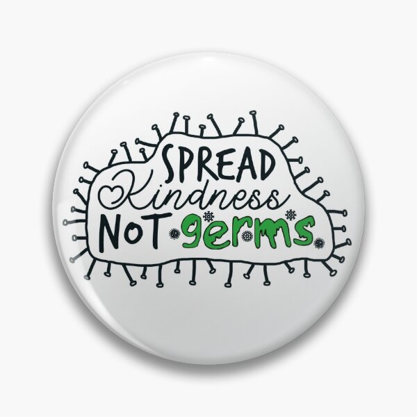 Item preview, Spread Kindness Not Germs designed and sold by sorryimash.