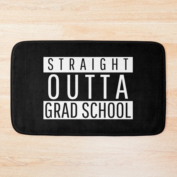Item preview, Straight Outta Grad School designed and sold by thefunstreet.