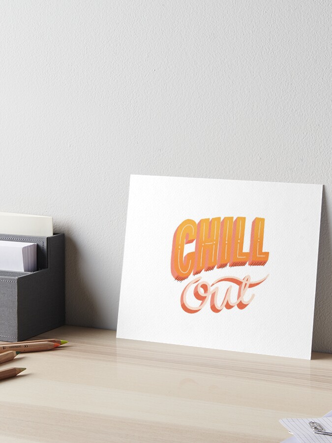 chill out bright bubble letter cursive typography art board print for sale by cameronbaba redbubble