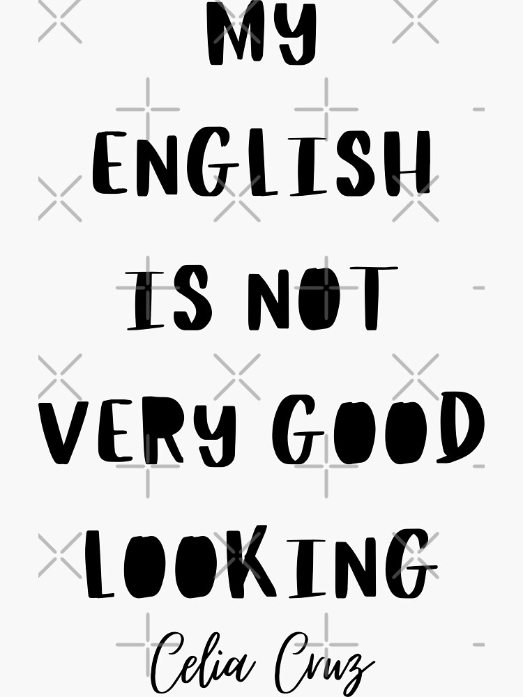 my-english-is-not-very-good-looking-sticker-for-sale-by-curiouserworld-redbubble