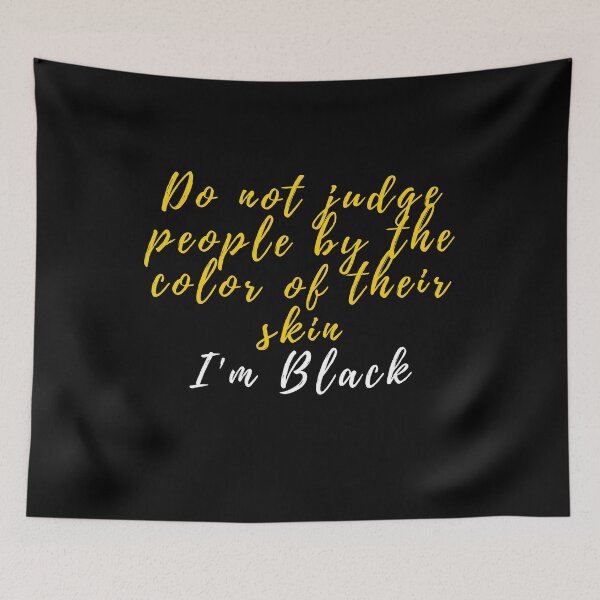 Item preview, Do not judge people by the color of their skin designed and sold by DREAMSDESIGNART.