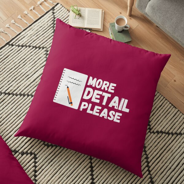 More Detail Please Floor Pillow