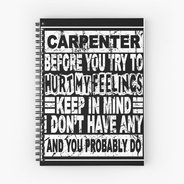 Item preview, Carpenter before you try to hurt my feelings designed and sold by SusanneFurst.