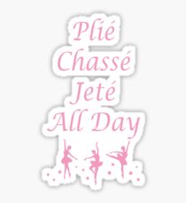 Plie Chasse Jete All Day Pink Sticker